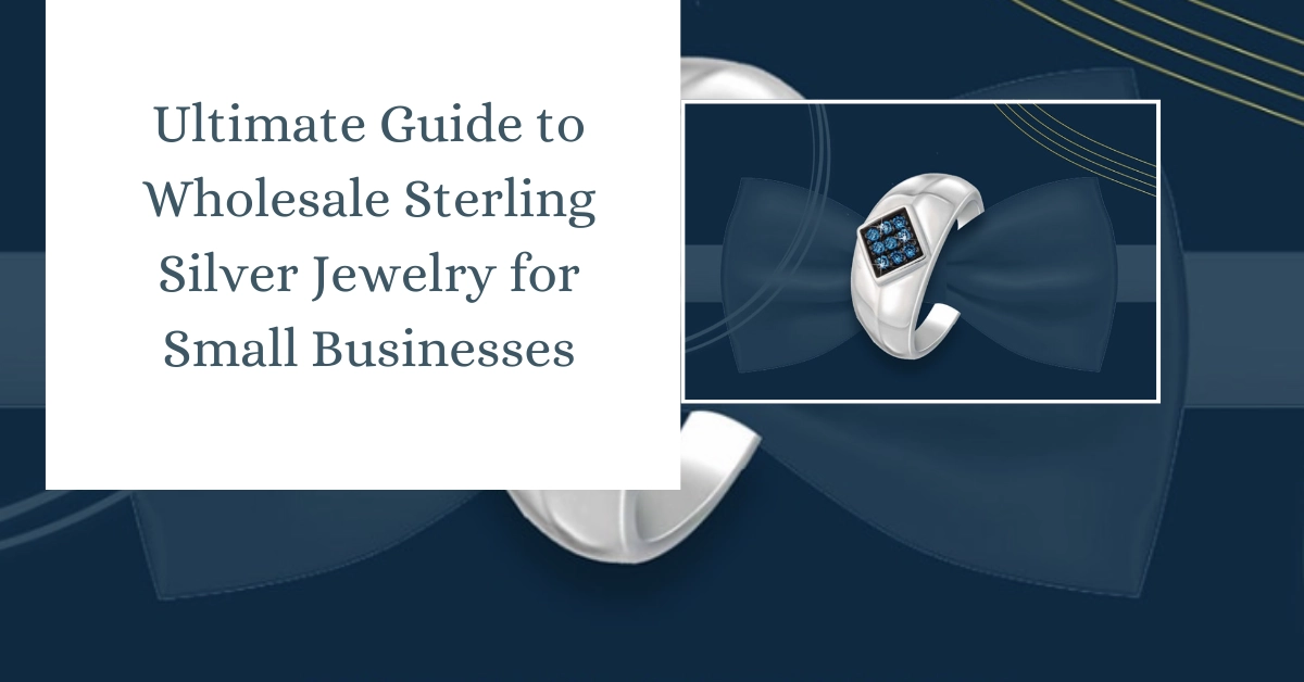   Wholesale Sterling Silver jewelry: Profit Margins, Pricing & Tips for Retailers - JewelPin
