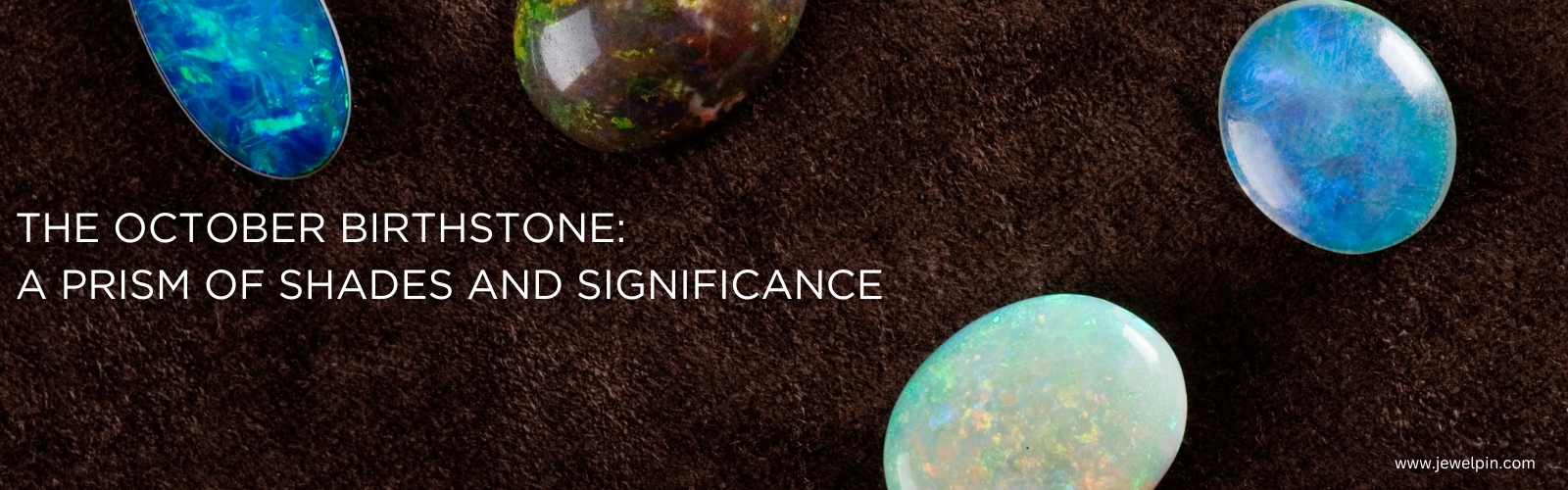 opal   the october birthstone a prism of shades and significance