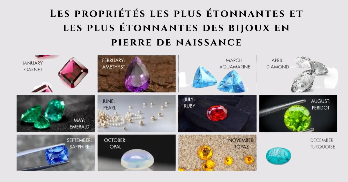 Les propriétés les plus étonnantes et les plus étonnantes des bijoux en pierre de naissance-jewelpin