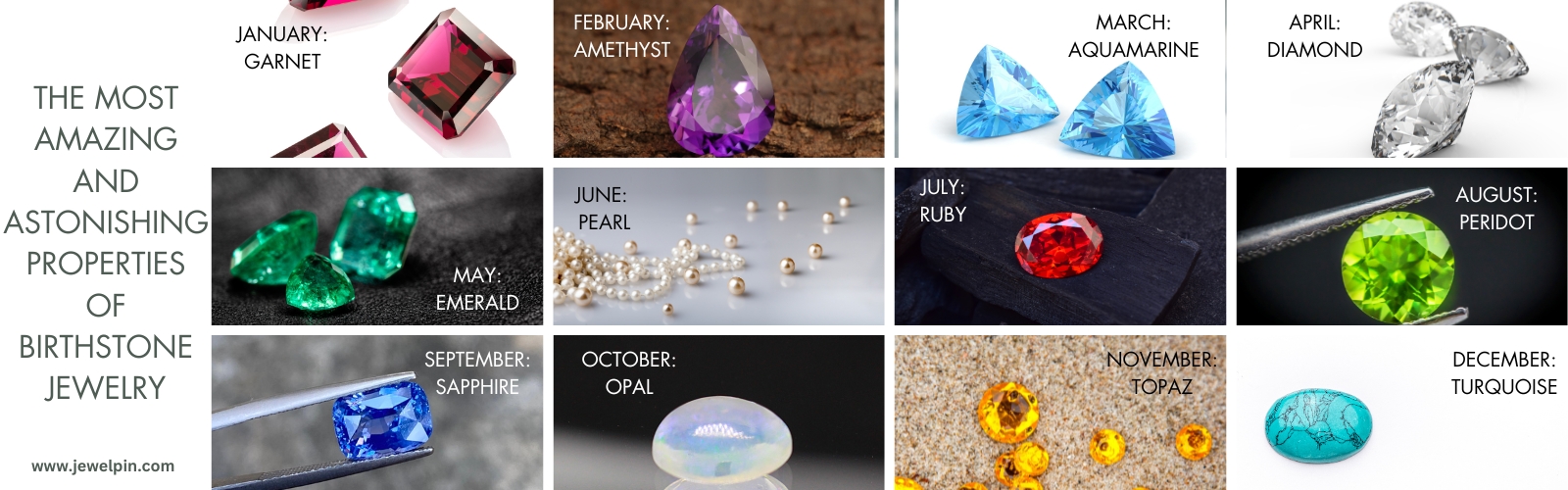 The Most Amazing and Astonishing Properties of Birthstone Jewelry -Jewelpin