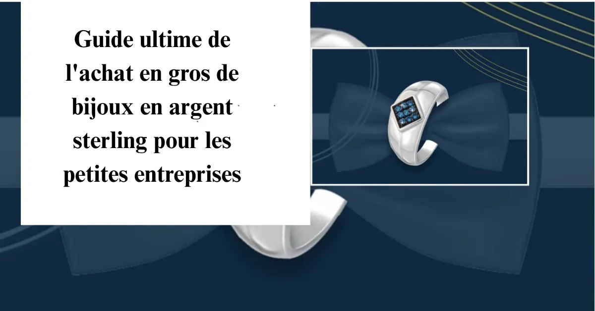 JEWELPIN BLOG BANNERS-Guide ultime de l'achat en gros de bijoux en argent sterling pour les petites entreprises