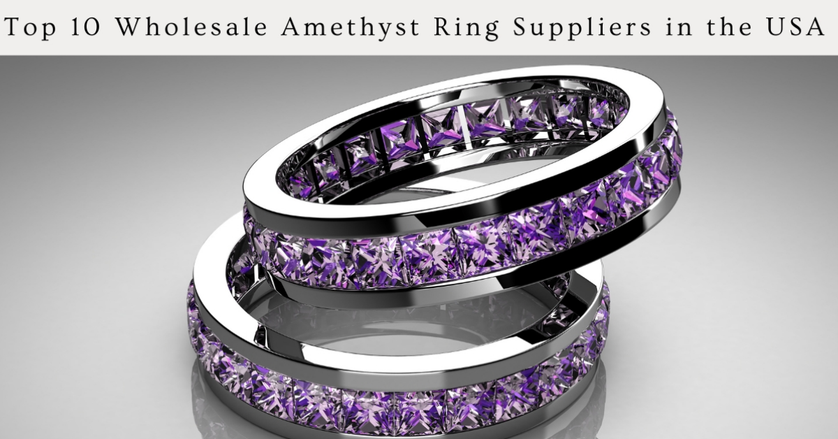 JEWELPIN BLOG BANNERS-Top 10 Wholesale Amethyst Ring Suppliers in the USA