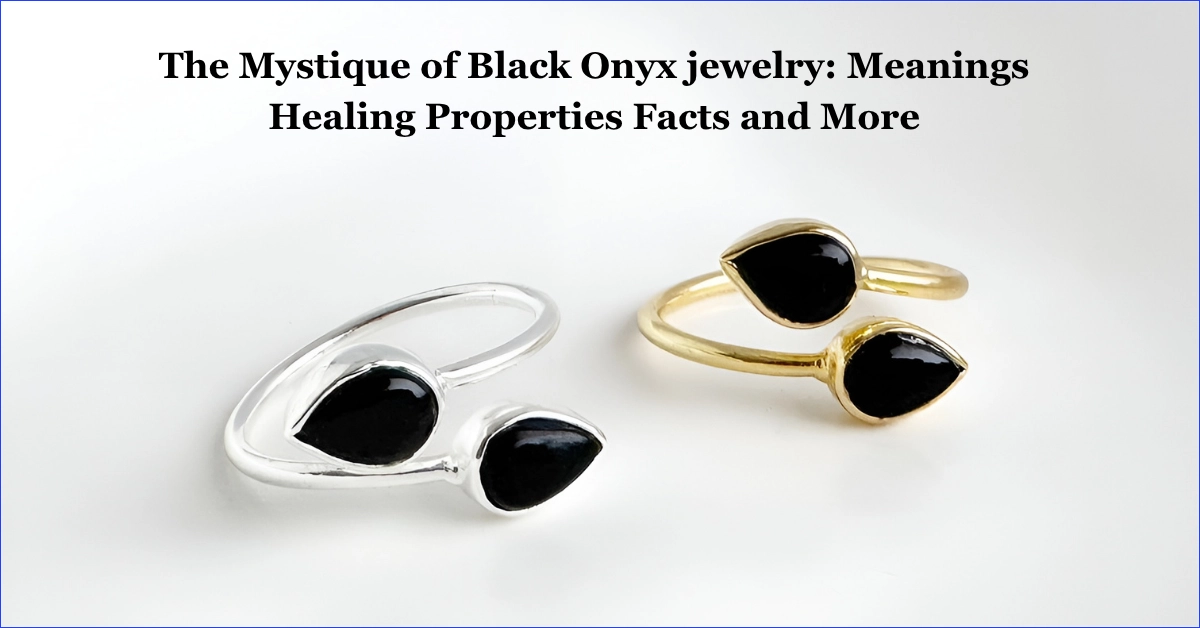 The Mystique of Black Onyx jewelry Meanings Healing Properties Facts and More-jewelpin