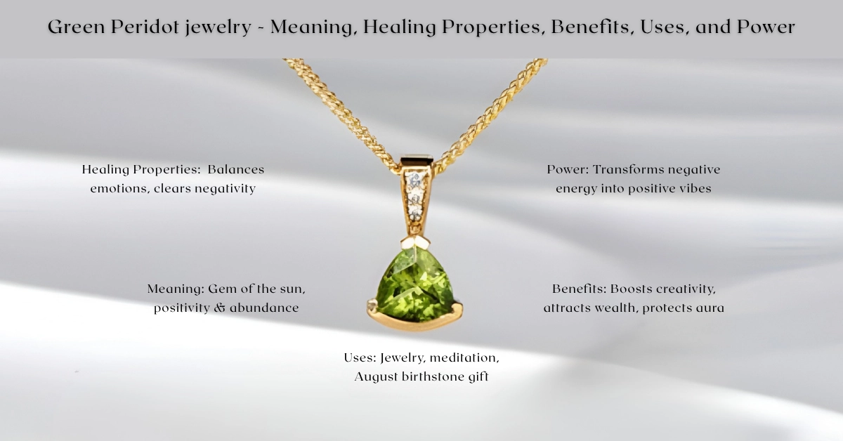 Green Peridot jewelry - Meaning, Healing Properties, Benefits, Uses, and Powers - Jewelpin